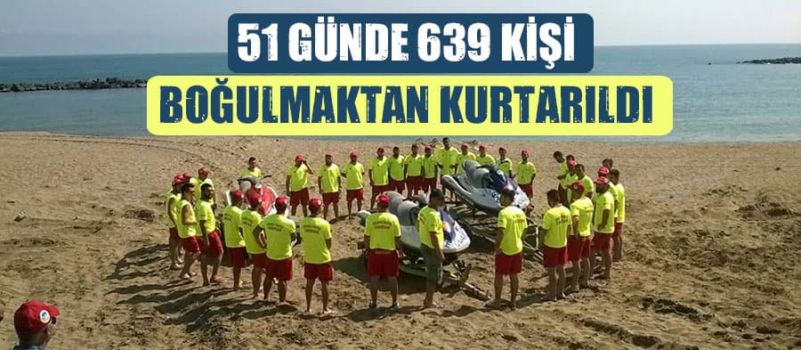 51 günde 639 kişi boğulmaktan kurtarıldı
