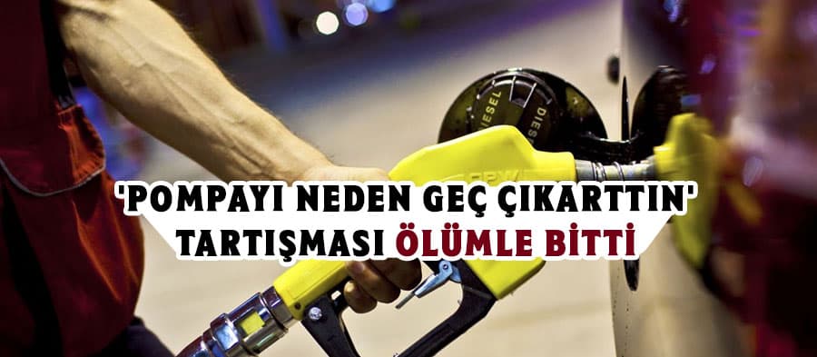 Akaryakıt istasyonunda cinayet