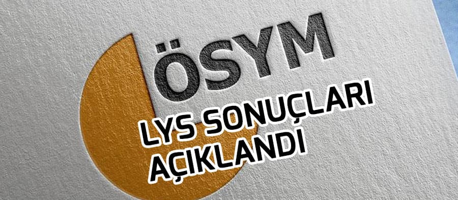 LYS tercih sonuçları açıklandı! 