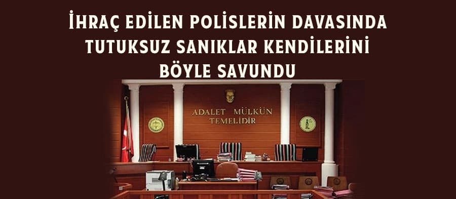 İhraç edilen polislerin yargılanması devam ediyor