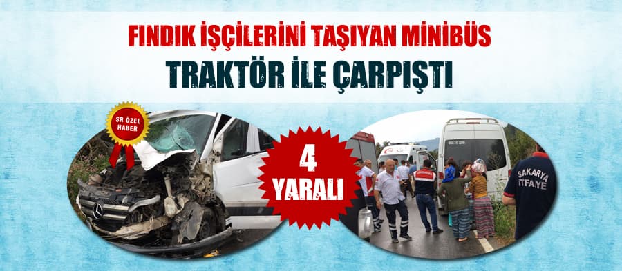 Fındık işçilerini taşıyan minibüs kaza yaptı: 4 yaralı!