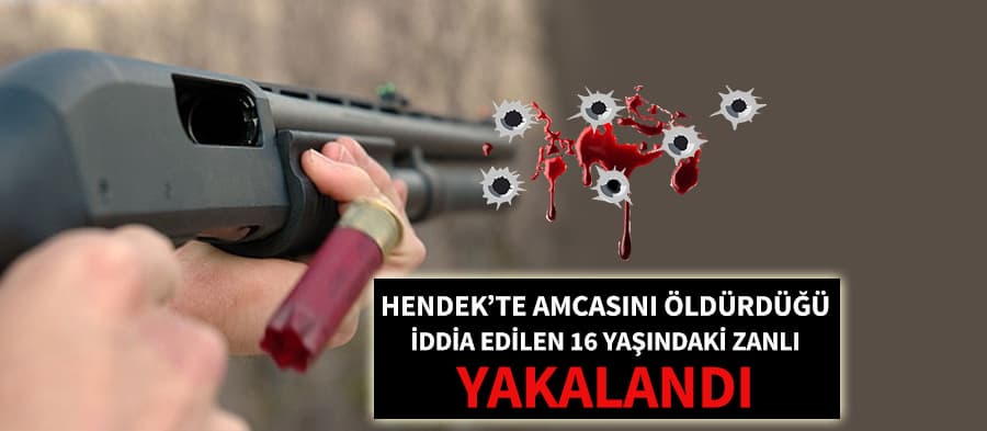 Amcasını öldürdüğü iddia edilen genç yakalandı