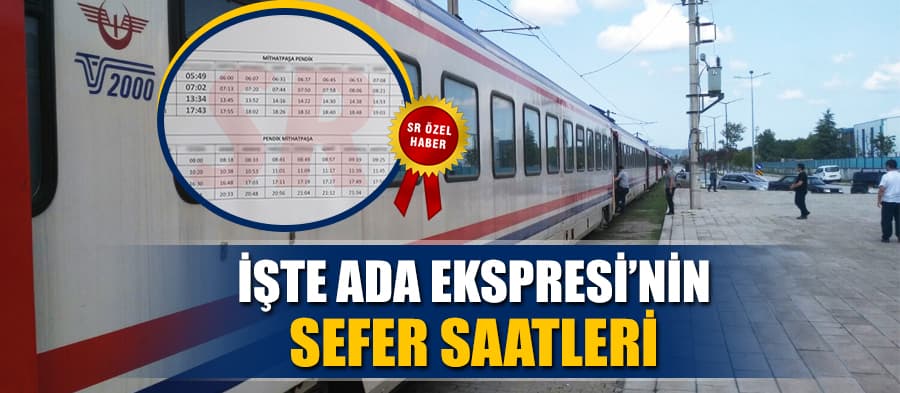 İşte Ada Ekspresi'nin sefer saatleri