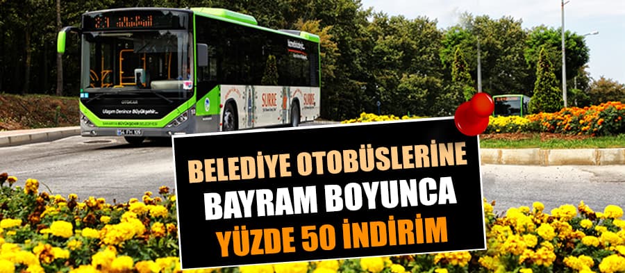 Bayramda ulaşıma yüzde 50 indirim