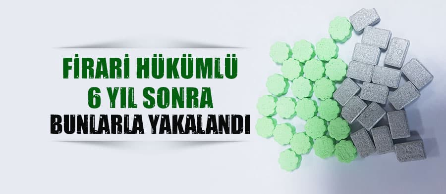 Firari hükümlü 6 yıl sonra yakalandı