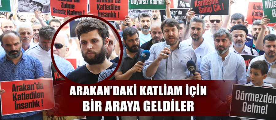 Arakan'daki katliam için bir araya geldiler