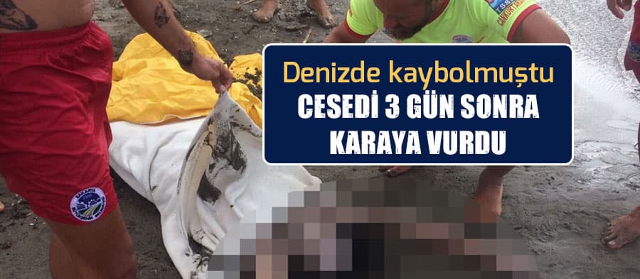 Denizde kaybolan gencin cesedi karaya vurdu