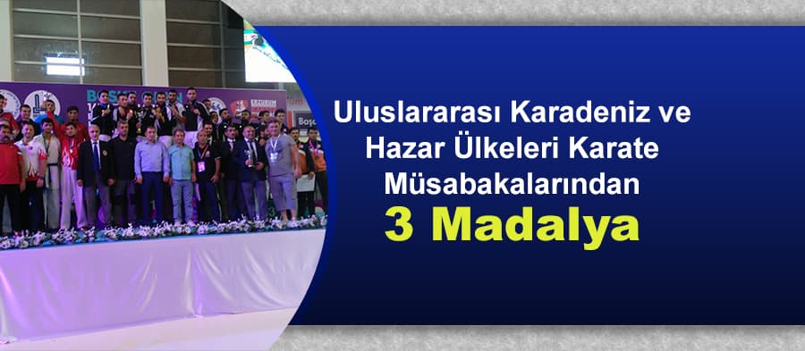 Karate müsabakalarından 3 madalya