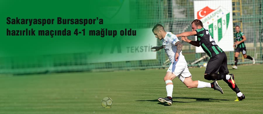 Sakaryaspor, Bursaspor hazırlık maçında mağlup oldu