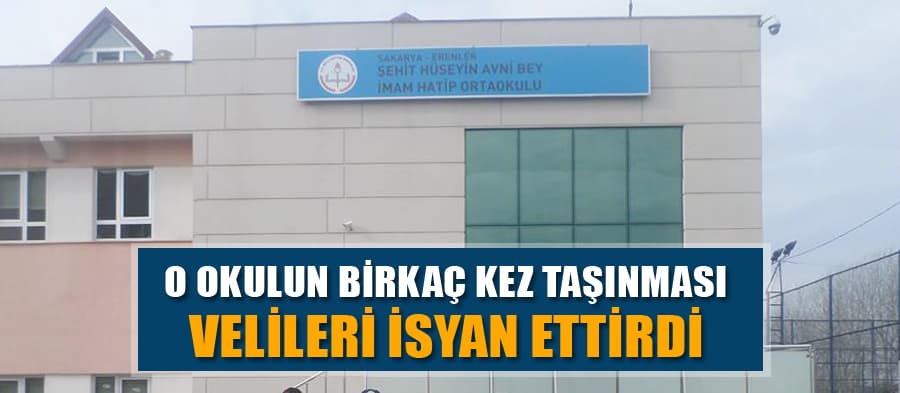 O okulun taşınması velileri isyan ettirdi