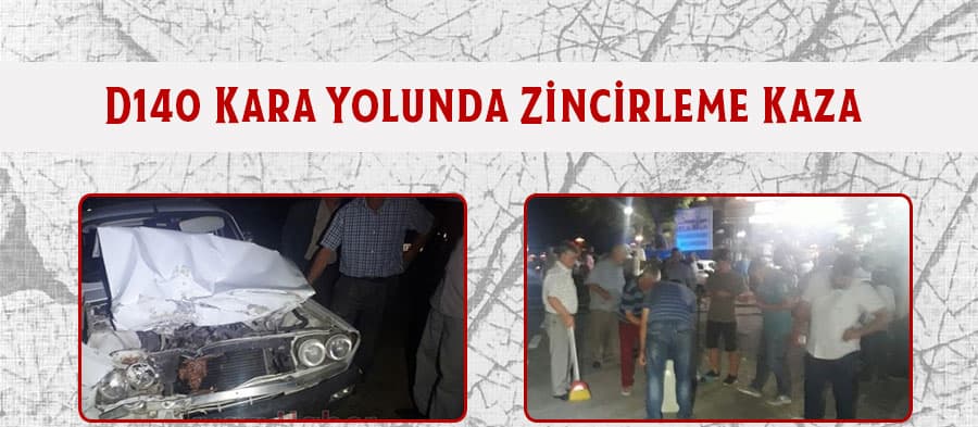 D140 Kara Yolunda Zincirleme Kaza 3 Yaralı