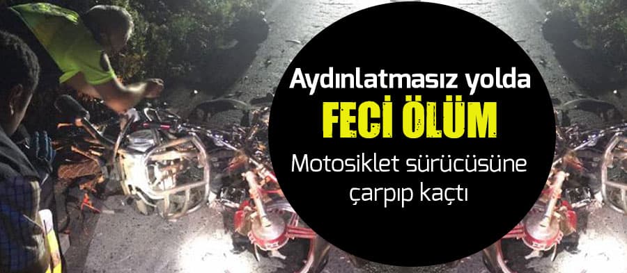 Motosiklet sürücüsünün feci ölümü