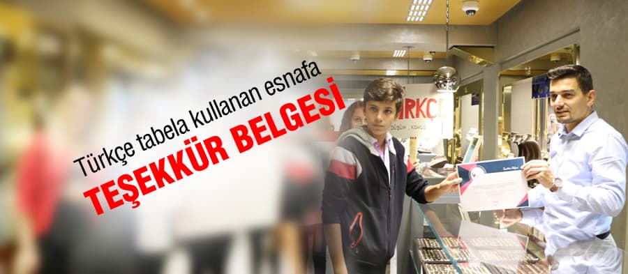 Türkçe tabela kullanan esnafa teşekkür belgesi 