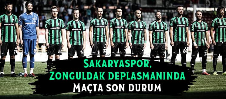 Sakaryaspor, Zonguldak deplasmanında