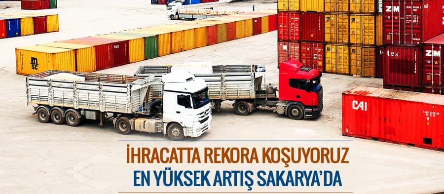 Sakarya ihracatta rekora koşuyor
