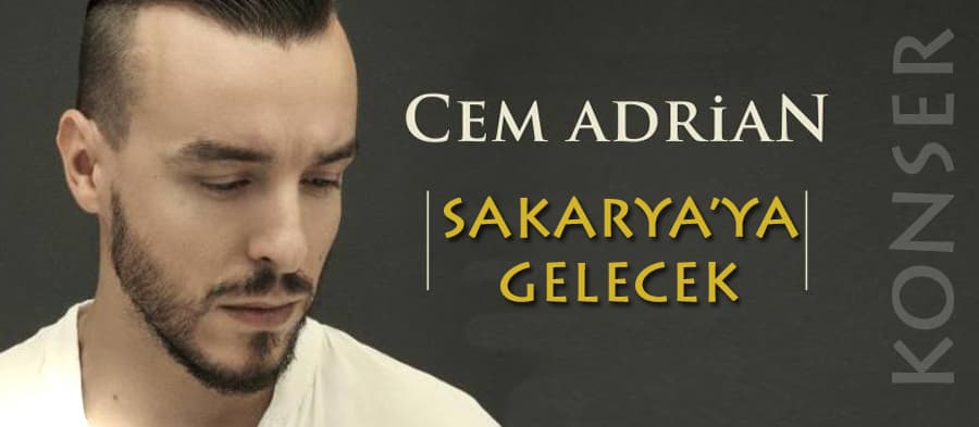 Cem Adrian Sakarya'ya geliyor