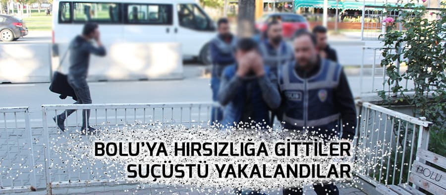 Suçüstü yakalanan hırsızlar adliyeye sevk edildi