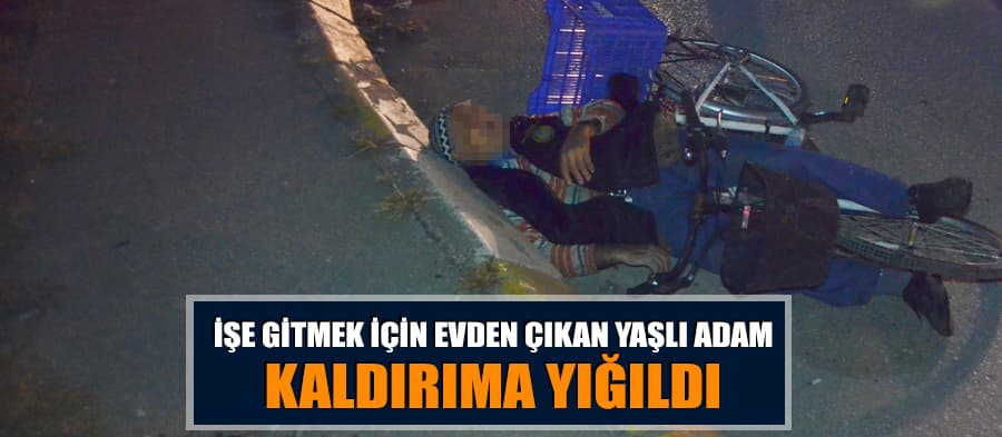 İşe giden yaşlı adam baygınlık geçirdi