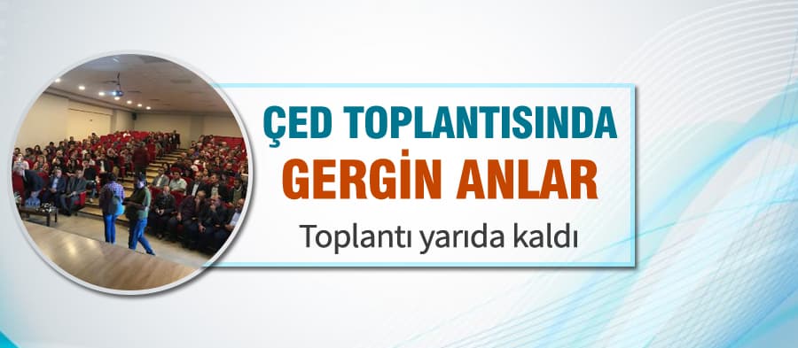 ÇED toplantısında gergin anlar