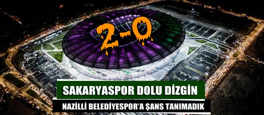 Sakaryaspor, Nazilli Belediyespor'a şans tanımadı