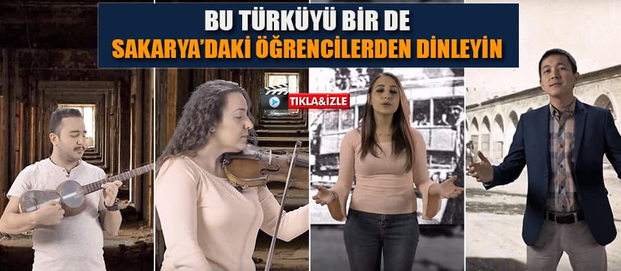 O türküyü bir de Sakarya'daki öğrencilerden dinleyin