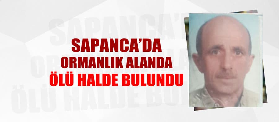 Kestane toplamaya çıkan adam ölü halde bulundu