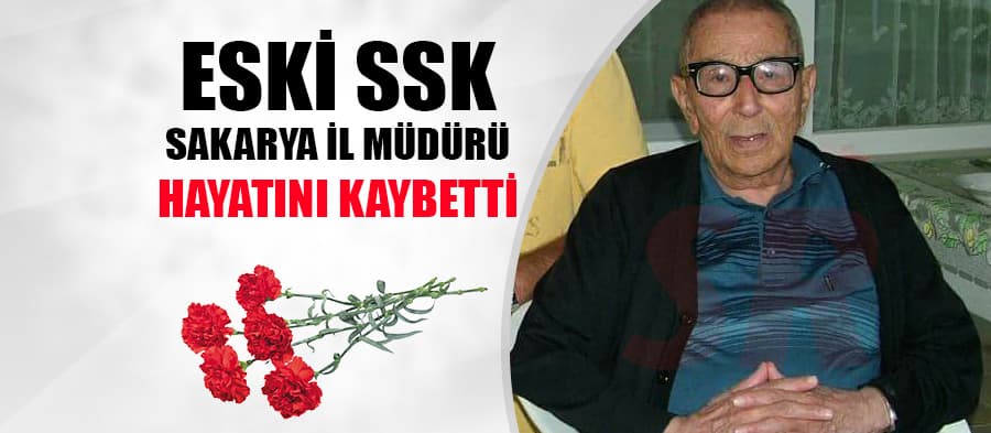 Eski SSK İl Müdürü Ahmet Erhamza hayatını kaybetti