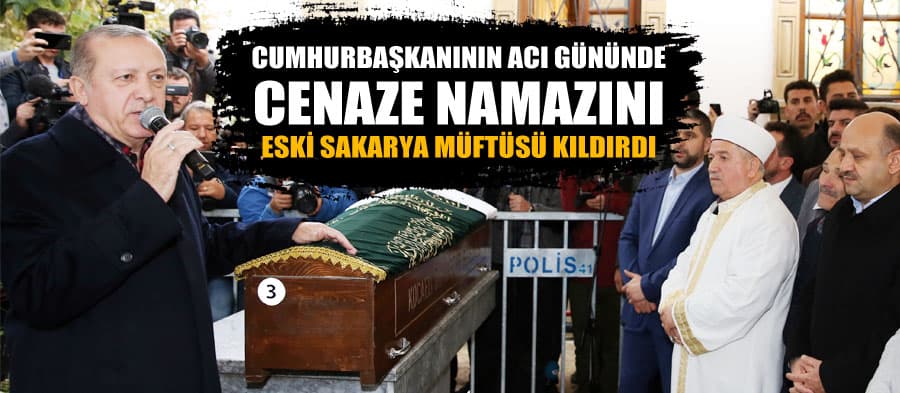 Cumhurbaşkanının acı gününde cenaze namazını o kıldırdı