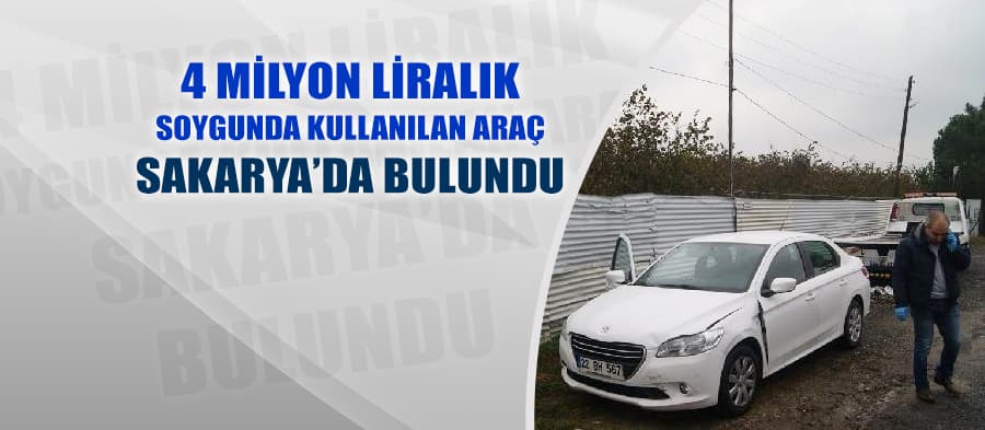 Hırsızlıkta kullanılan otomobil Sakarya'da bulundu