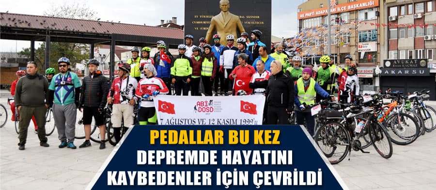 Pedallar deprem farkındalığı için çevrildi
