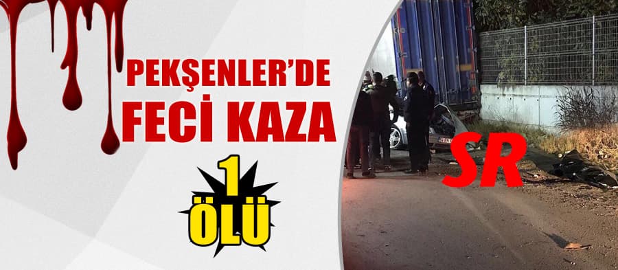 Pekşenler'de feci kaza