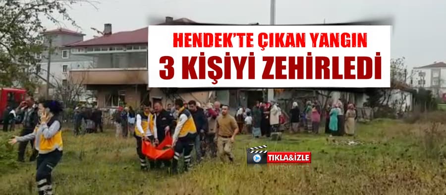 Evde çıkan yangın 3 kişiyi zehirledi