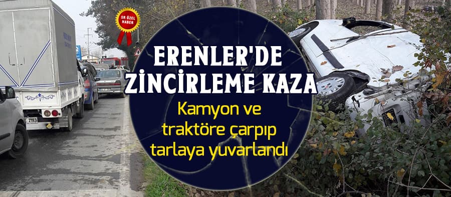 Erenler'de zincirleme kaza