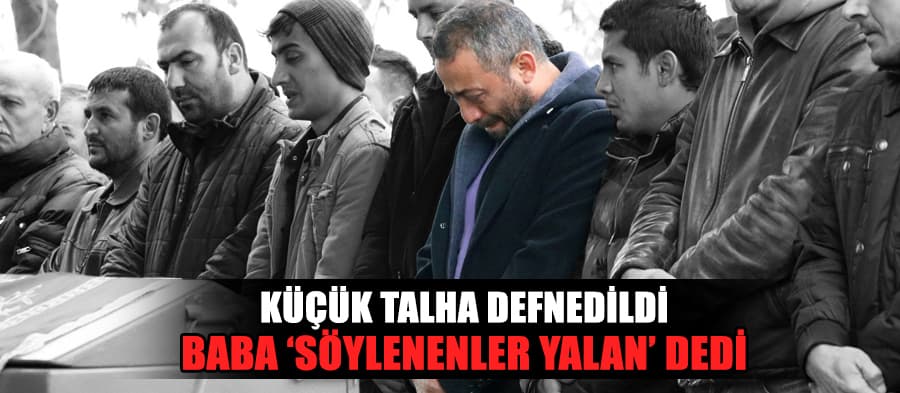 Talihsiz çocuk defnedildi