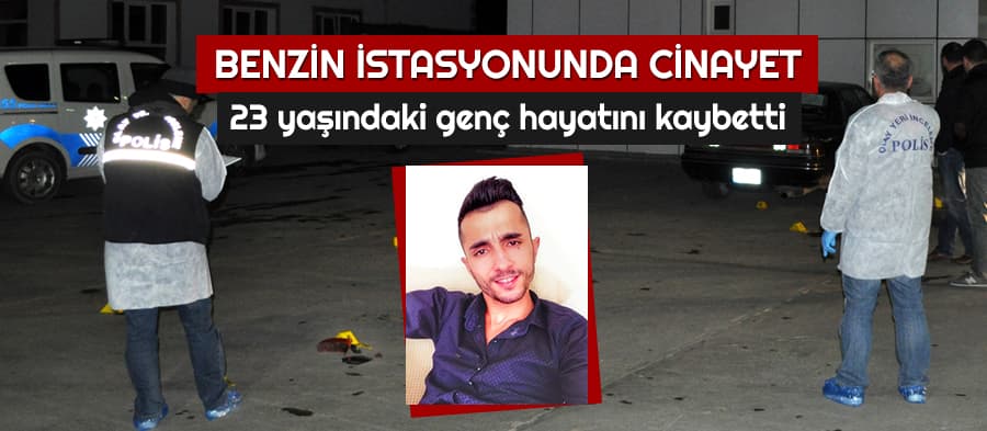 Benzin istasyonunda cinayet