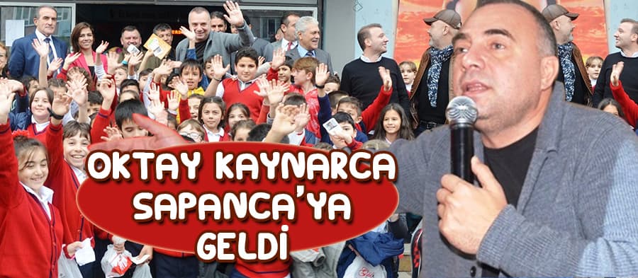 Oktay Kaynarca Sapanca'ya geldi