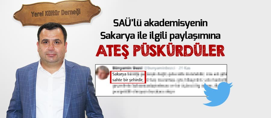 SAÜ'lü akademisyenin paylaşımına ateş püskürdüler