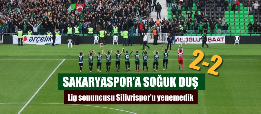 Sakaryaspor, lig sonuncusu Silivrispor ile berabere kaldı
