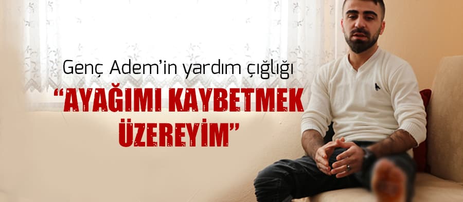 10 senedir çektiği kemik iltihabından kurtulmak istiyor