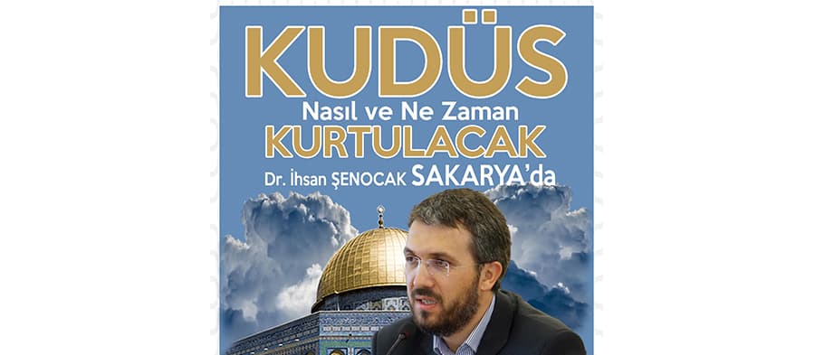 Kudüs Nasıl ve Ne Zaman Kurtulacak
