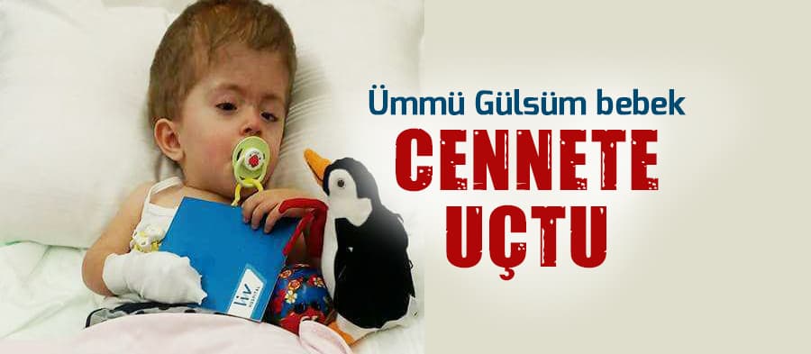 Ümmü Gülsüm bebek hayata tutunamadı