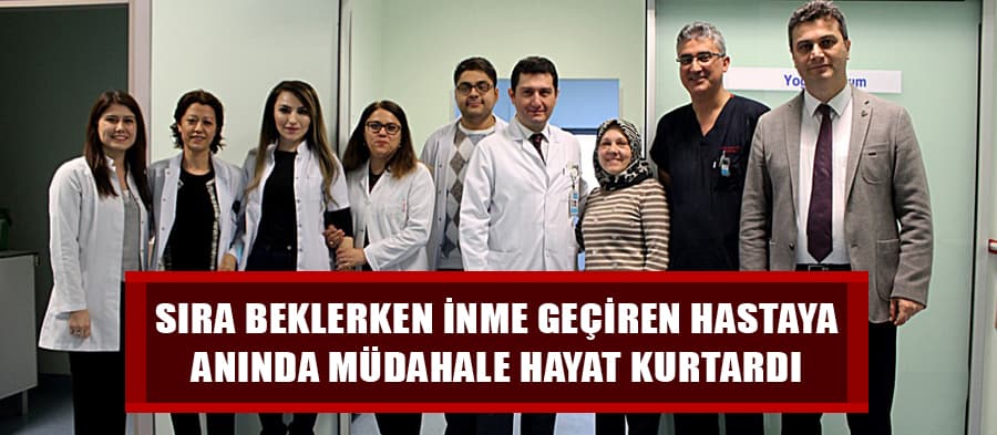 Sıra beklerken inme geçiren hastaya anında müdahale