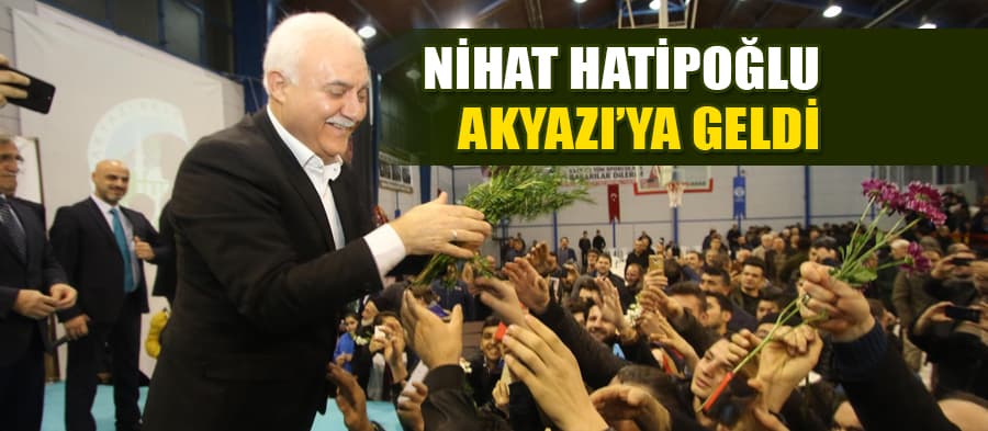 Nihat Hatipoğlu Akyazılılarla buluştu