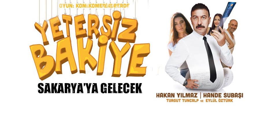 "Yetersiz Bakiye" Sakarya'da sahnelenecek