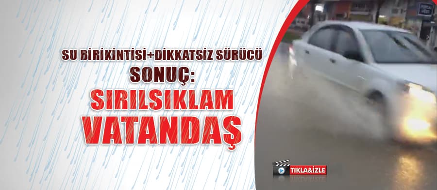 Yayalar ve sürücüler yollardan şikayetçi