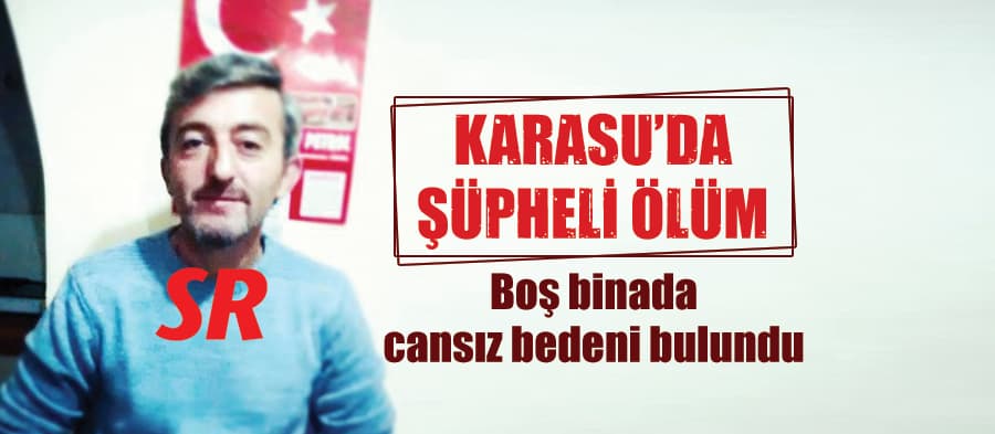 Karasu'da şüpheli ölüm