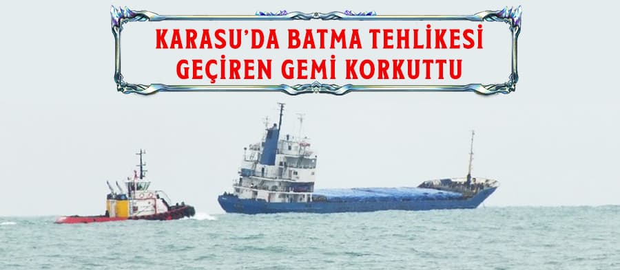 Yük gemisi korkuttu
