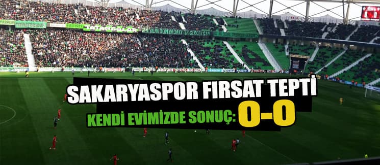 Sakaryaspor-Bugsaşspor maçı golsüz bitti