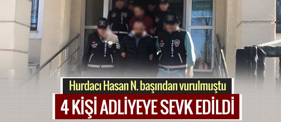 Silahlı saldırı olayında 4 kişi adliyeye sevk edildi