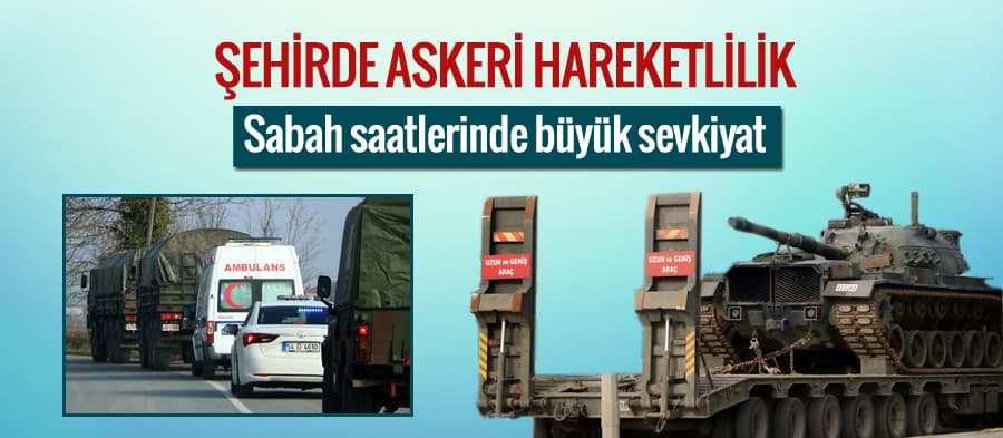 Sakarya'da askeri hareketlilik